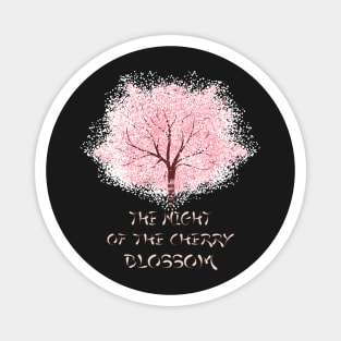 The night of the cherry blossom Magnet